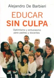 Educar Sin Culpa. FOTO WEB